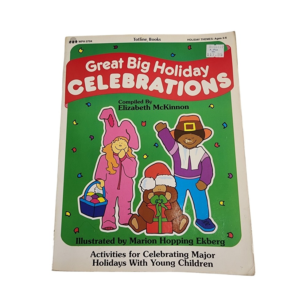 Great Big Holiday Celebrations Elizabeth McKinnon Totline Books Ages 3-6 WPH